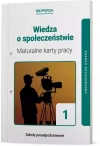 Wiedza o społeczeństwie 1. Maturalne karty pracy. Zakres rozszerzony - zdjęcie