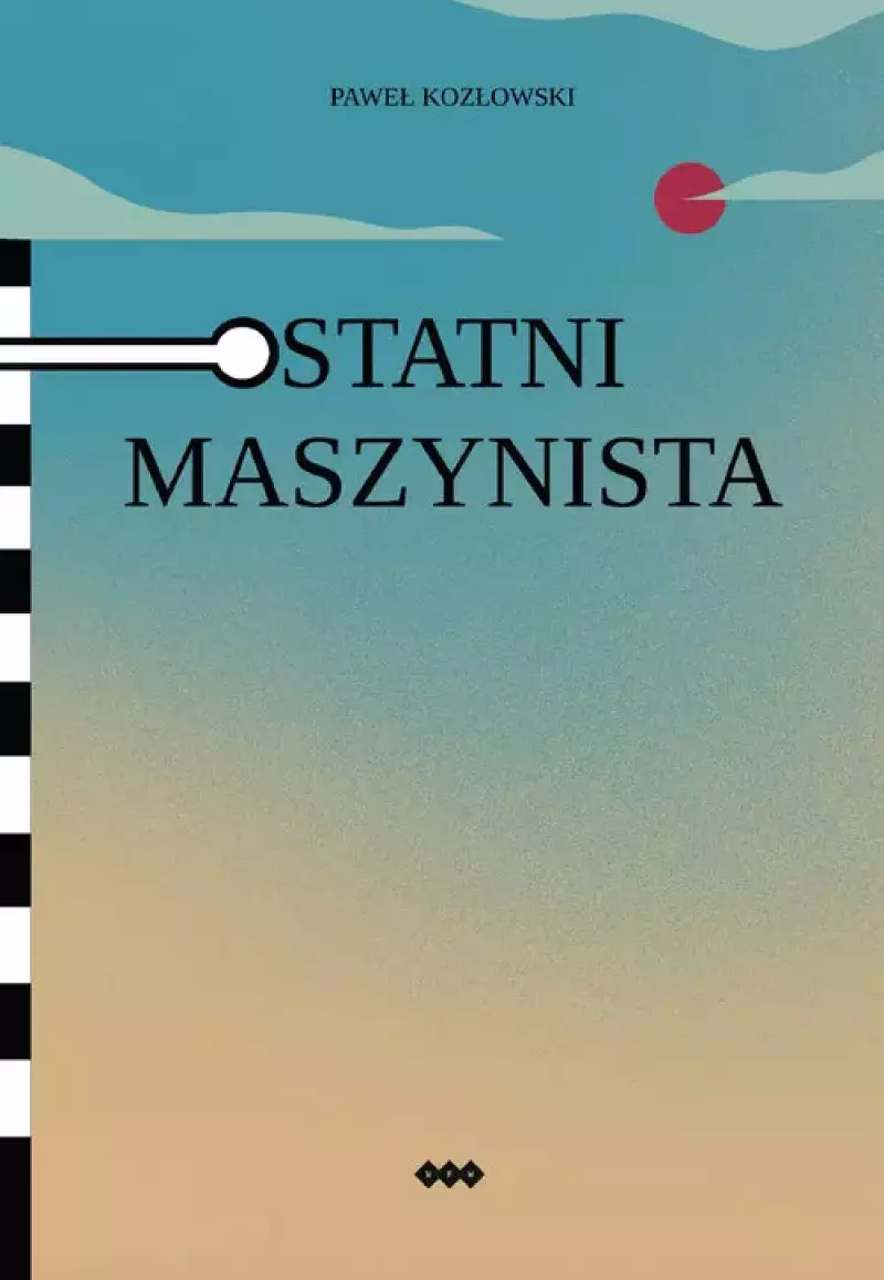 Ostatni maszynista Ostatni maszynista