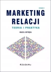 Marketing relacji - teoria i praktyka, wydanie 4 - zdjęcie