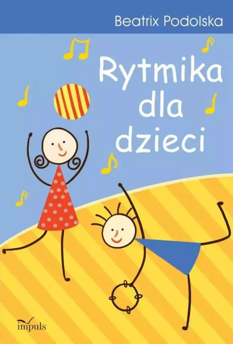 Rytmika dla dzieci, wydanie 6 Rytmika dla dzieci, wydanie 6