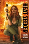 Heat Seeker. Opowieść ze świata Gun Honey. Tom 1 - zdjęcie