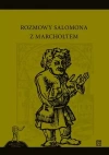 Rozmowy Salomona z Marchołtem - zdjęcie