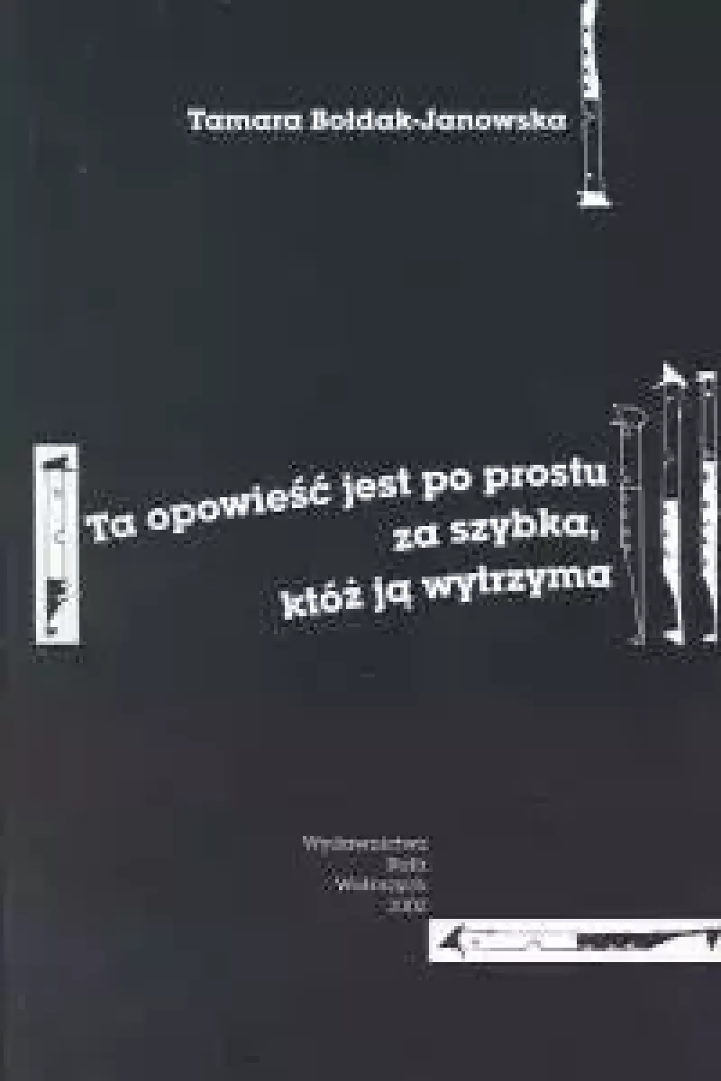 Ta opowieść jest po prostu za szybka, któż ją wytrzyma Ta opowieść jest po prostu za szybka, któż ją wytrzyma
