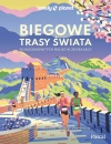 Biegowe trasy świata. 50 niesamowitych miejsc w 28 krajach - zdjęcie