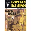 Kapitan Kloss Nr 8. Cafe Rose - zdjęcie