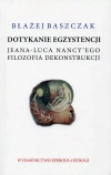Dotykanie egzystencji Jeana-Luca Nancy'ego filozofa dekonstrukcji - zdjęcie