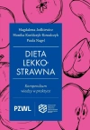 Dieta lekkostrawna. Kompendium wiedzy w praktyce - zdjęcie