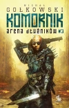 Komornik. Arena dłużników. Tom 3 - zdjęcie