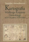 Kartografia Wielkiego Księstwa Litewskiego od XV do połowy XVIII wieku - zdjęcie