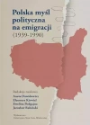 Polska myśl polityczna na emigracji (1939-1990) - zdjęcie