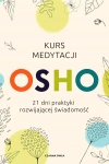 Kurs medytacji. 21 dni praktyki rozwijającej świadomość - zdjęcie