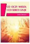 Co oczy widzą i co serce czuje - zdjęcie