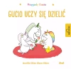 Przygody Gucia. Przygody Gucia. Gucio uczy się dzielić - zdjęcie