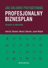 Jak solidnie przygotować profesjonalny biznesplan - zdjęcie