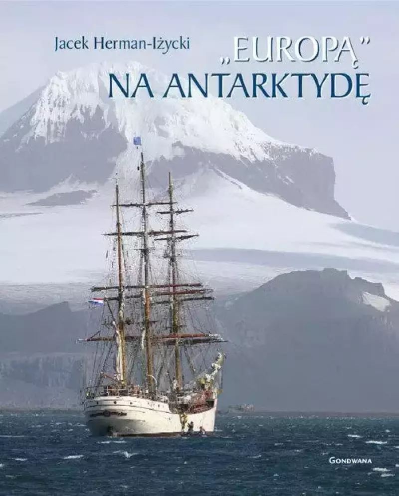 Europą na Antarktydę Europą na Antarktydę