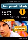 Jezus prowadzi i zbawia. Zeszyt ucznia do religii dla 1 klasy liceum i technikum - zdjęcie