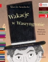 Czytam sobie. Poziom 3. Wakacje w Waszyngtonie. Historia Abrahama Lincolna - zdjęcie