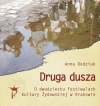 Druga dusza. O dwudziestu Festiwalach Kultury Żydowskiej w Krakowie - zdjęcie