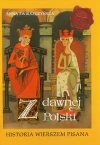 Z dawnej Polski Historia wierszem pisana - zdjęcie