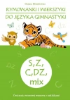 Rymowanki i wierszyki do języka gimnastyki S, Z, C, DZ - zdjęcie