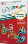 Ortograffiti. Myślę, rozumiem, liczę. Matematyka bez trudności. Klasa 4–5. Zeszyt ćwiczeń. Część 1 - zdjęcie