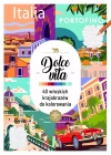 Art therapy. Kolorowanka antystresowa. Dolce vita. 40 włoskich krajobrazów do kolorowania - zdjęcie