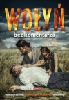 Wołyń. Bez komentarza - zdjęcie