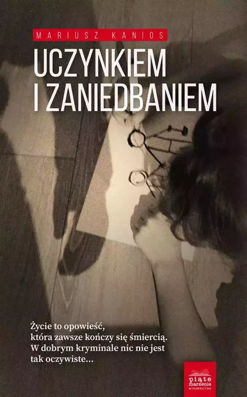 Uczynkiem i zaniedbaniem Uczynkiem i zaniedbaniem