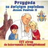 Przygoda ze świętym papieżem Janem Pawłem II - zdjęcie