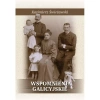 Wspomnienia galicyjskie - zdjęcie