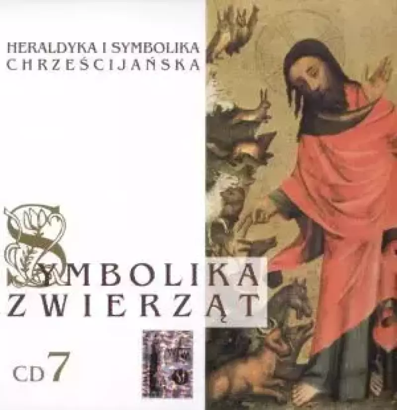 Heraldyka i symbolika chrześcijańska. Symbolika zwierząt. CD 7