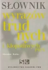 Słownik wyrazów trudnych i kłopotliwych - zdjęcie