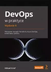 DevOps w praktyce. Wdrażanie narzędzi Terraform, Azure DevOps, Kubernetes i Jenkins. Wydanie II - zdjęcie