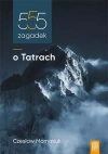 555 zagadek o Tatrach - zdjęcie