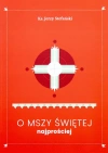 O Mszy Świętej najprościej - zdjęcie