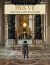 Papieże w historii. Pius VII - zdjęcie