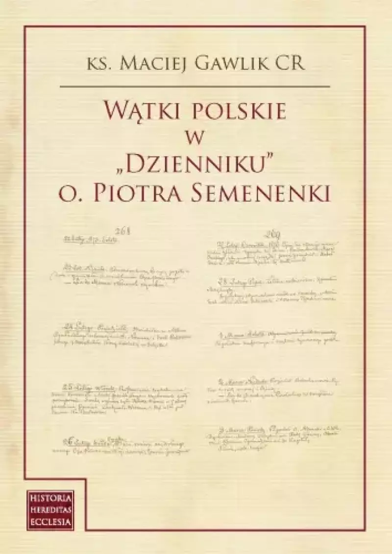 Wątki polskie w "Dzienniku" o. Piotra Semenenki Wątki polskie w "Dzienniku" o. Piotra Semenenki