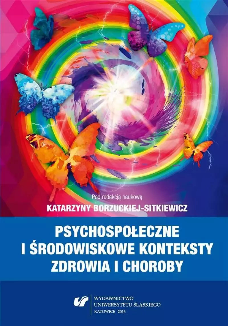Psychospołeczne i środowiskowe konteksty zdrowia.. Psychospołeczne i środowiskowe konteksty zdrowia..