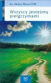 Wszyscy jesteśmy pielgrzymami - zdjęcie