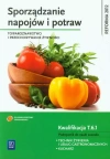 Sporządzanie napojów i potraw. Towaroznawstwo i przechowywanie żywności. Kwalifikacja T.6.1. Podręcznik do nauki zawodu. Technik żywienia i usług gastronomicznych. Kucharz, wydanie 6 - zdjęcie