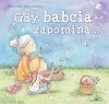 Gdy babcia zapomina... - zdjęcie