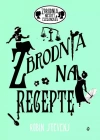 Zbrodnia niezbyt elegancka. Tom 6. Zbrodnia na receptę - zdjęcie