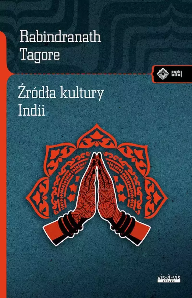 Źródła kultury Indii Źródła kultury Indii