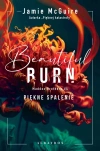Beautiful Burn. Piękne spalenie. Seria Maddox Brothers. Tom 4 - zdjęcie