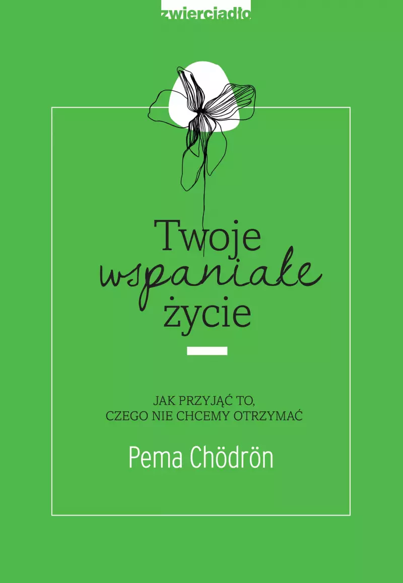 Twoje wspaniałe życie