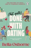 Not Quite Done with Dating - zdjęcie