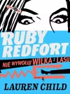 Ruby Redfort. Nie wywołuj wilka z lasu - zdjęcie