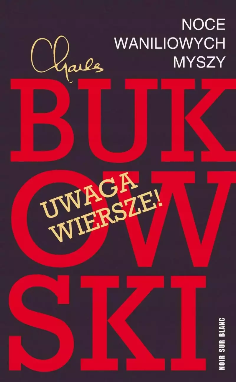 Noce waniliowych myszy. Wybór wierszy Noce waniliowych myszy. Wybór wierszy