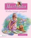 Martynka. Wielka księga przygód. Zbiór opowiadań - zdjęcie