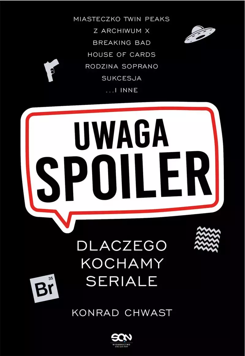 Uwaga, spoiler! Dlaczego kochamy seriale Uwaga, spoiler! Dlaczego kochamy seriale
